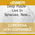 Deep Purple - Live In Syracuse, New York 1976 King Biscuit Flower Hour cd