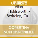 Allan Holdsworth - Berkeley, Ca 1982 (2 Cd) cd