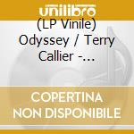 (LP Vinile) Odyssey / Terry Callier - Battened Ships/Ordinary Joe vinile
