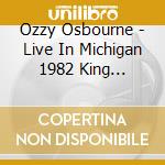 Ozzy Osbourne - Live In Michigan 1982 King Biscuit Flower Hour cd