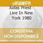 Judas Priest - Live In New York 1980 cd