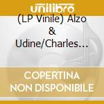 (LP Vinile) Alzo & Udine/Charles Willi - Hey Hey Hey. Shes O.K./Standing In The Way vinile