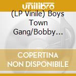 (LP Vinile) Boys Town Gang/Bobby Caldw - Cant Take My Eyes Off You/Love Wont Wait vinile