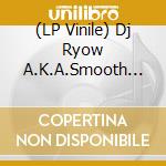 (LP Vinile) Dj Ryow A.K.A.Smooth Curre - Trust (Feat.Midicronica) (7") vinile