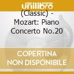 (Classic) - Mozart: Piano Concerto No.20 cd