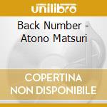Back Number - Atono Matsuri cd