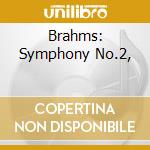Brahms: Symphony No.2, cd