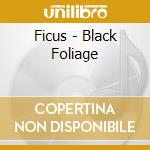 Ficus - Black Foliage cd