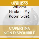 Williams Hiroko - My Room Side1