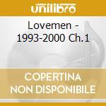 Lovemen - 1993-2000 Ch.1 cd
