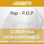Pop - P.O.P cd