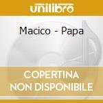 Macico - Papa cd