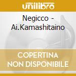 Negicco - Ai.Kamashitaino cd