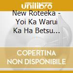 New Roteeka - Yoi Ka Warui Ka Ha Betsu Toshite(Warai) cd