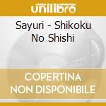 Sayuri - Shikoku No Shishi cd