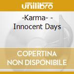 -Karma- - Innocent Days cd