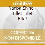 Nanba Shiho - Fille! Fille! Fille! cd