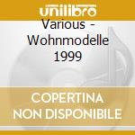 Various - Wohnmodelle 1999 cd