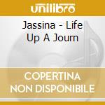 Jassina - Life Up A Journ cd