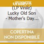 (LP Vinile) Lucky Old Son - Mother's Day / Night Lunch lp vinile