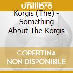 Korgis (The) - Something About The Korgis cd
