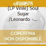 (LP Vinile) Soul Sugar /Leonardo - Never Too Much Remix lp vinile