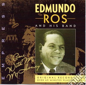 Edmundo Ros - Come With Me My Honey cd musicale di Edmundo Ros