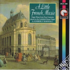 Marchand Louis - A Little French Music cd musicale di Marchand Louis