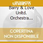 Barry & Love Unltd. Orchestra White - Did It For Love cd