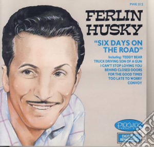 Ferlin Huskin - Ferlin Huskin-Six Days On The Road (Cd) cd musicale di Ferlin Huskin