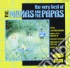 Mamas & The Papas (The) - The Very Best Of cd musicale di Mamas And Papas