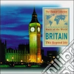 Music Of The World - Britain: This Sceptred Isle cd