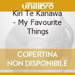 Kiri Te Kanawa - My Favourite Things cd