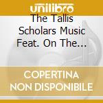 The Tallis Scholars Music Feat. On The South-Bank Show (Uk Import) cd