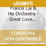 Francis Lai & His Orchestra - Great Love Themes