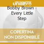 Bobby Brown - Every Little Step cd