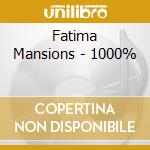 Fatima Mansions - 1000% cd musicale di Fatima Mansions