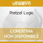 Pretzel Logic cd musicale di STEELY DAN