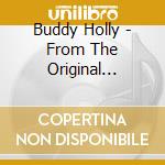 Buddy Holly - From The Original Master Tapes cd musicale di Buddy Holly