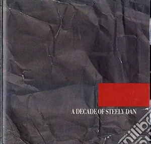 Steely Dan - A Decade Of Steely Dan cd musicale di Steely Dan