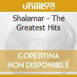 Shalamar - The Greatest Hits cd musicale di Shalamar
