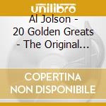 Al Jolson - 20 Golden Greats - The Original Jazz Singer cd