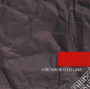 Steely Dan - A Decade Of Steely Dan cd musicale di STEELY DAN