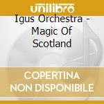 Igus Orchestra - Magic Of Scotland cd