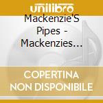 Mackenzie'S Pipes - Mackenzies Pipes And Banjo cd