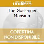 The Gossamer Mansion cd