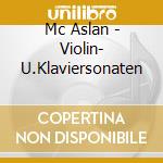 Mc Aslan - Violin- U.Klaviersonaten cd