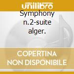 Symphony n.2-suite alger. cd