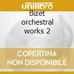 Bizet orchestral works 2 cd musicale di George Bizet