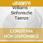 Williams - Sinfonische Taenze cd